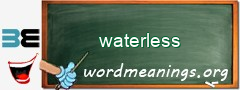 WordMeaning blackboard for waterless